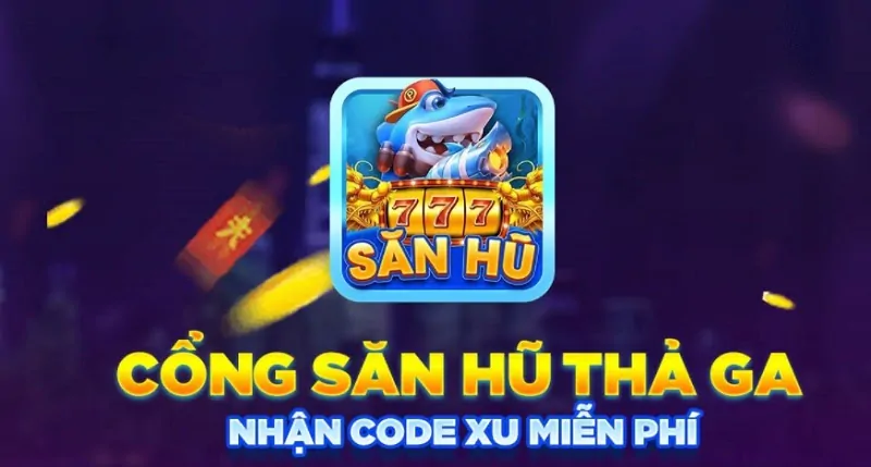 Săn hũ 777 – Link truy cập Săn hũ 777 mới nhất 2022