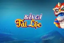 Bắn Cá Tài Lộc – Bắn cá cực chất – Tải Bắn Cá Tài Lộc APK, Android, IOS