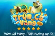 Trùm Cá Vàng – Link tải Trùm Cá Vàng mới nhất 2022