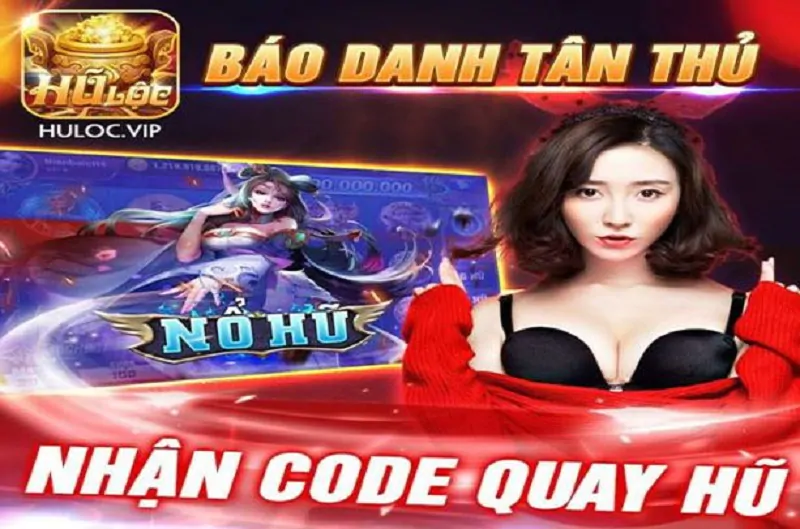 Báo danh nhận giftcode huloc vip