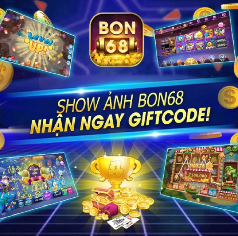 slot game nhận Giftcode Bon68 Club